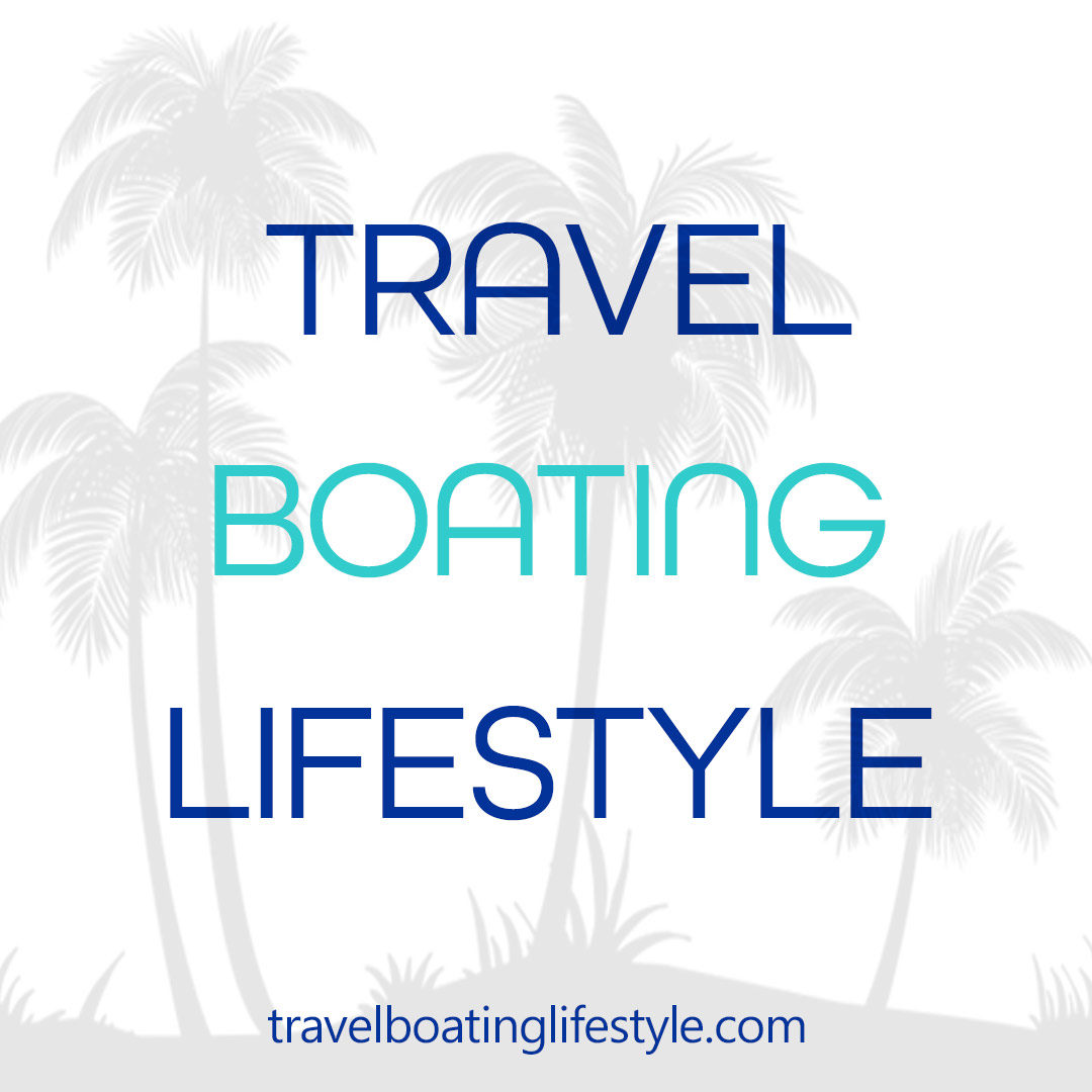 Travel Boating Lifestyle